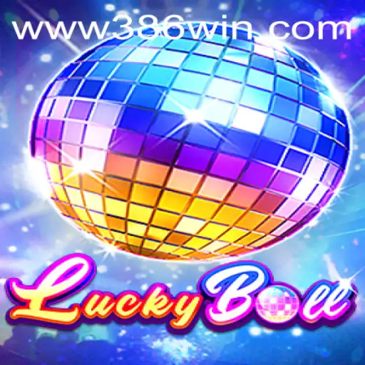 Explorando o Empolgante Jogo LuckyBall e a Plataforma 386win.COM